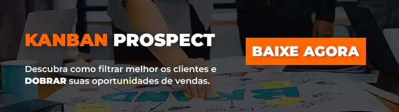 Banner do material kanban prospect para Descubra como filtrar melhor os clientes e DOBRAR suas oportunidades de vendas.